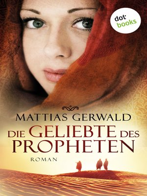 cover image of Die Geliebte des Propheten (Gesamtausgabe)